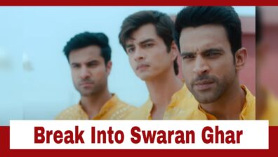 Swaran Ghar Spoiler Alert: Vikram, Nakul and Yug break into Swaran Ghar