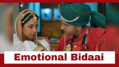 Anupamaa Spoiler Alert: Anupamaa to have an emotional bidaai