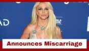 Britney Spears talks about her miscarriage: We have lost our miracle baby