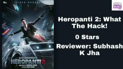 Review Of Heropanti 2: What The Hack!