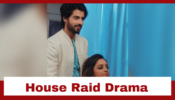 Yeh Hai Chahatein Spoiler Alert: Rudraksh’s house raided for the presence of drugs