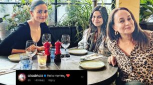 Alia Bhatt is enjoying time with family, says ‘hello mommy’ on latest snap shared by Soni Razdan