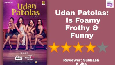 Review Of Udan Patolas: Is Foamy Frothy & Funny