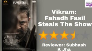Review Of Vikram: Fahadh Fasil Steals The Show