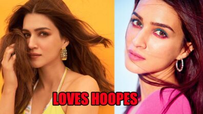 Kriti Sanon Loves Hoopes And We Have Proof: See Pics