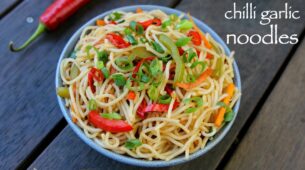 Noodle Time: Make These Tasty Chilli Garlic Noodles At Home