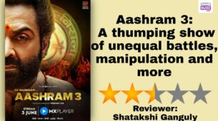 Review Of Aashram 3 Review: A thumping show of unequal battles, manipulation and more