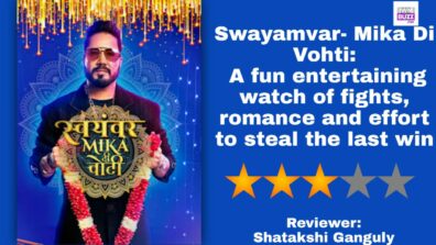 Review Of Swayamvar- Mika Di Vohti: A fun entertaining watch of fights, romance and effort to steal the last win