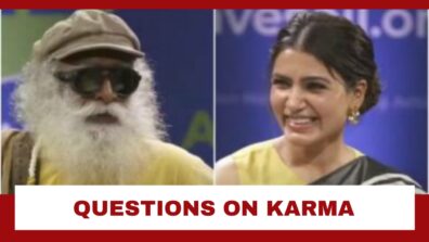 Sadhguru Trolls Samantha Ruth Prabhu As She Asks Questions On Karma: Read