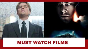 Shutter Island To Inception: Must Watch Leonardo DiCaprio Movies