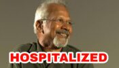 OMG: Director Mani Ratnam hospitalized, all details inside
