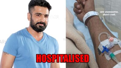 Bigg Boss fame Eijaz Khan hospitalised, read details inside