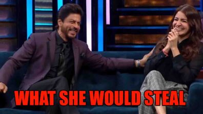 Do Chaar Chura Bhi Chuki He: Anushka Sharma Opens Up On What She Would Steal From Shah Rukh Khan