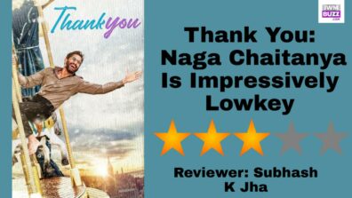Review Of Thank You: Naga Chaitanya Is Impressively Lowkey