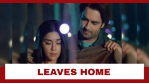 Sirf Tum: Suhani leaves Ranveer’s home