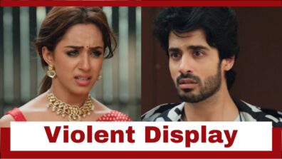 Yeh Hai Chahatein: Preesha’s violent display to make Rudraksh anxious