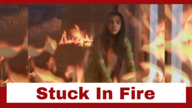 Yeh Rishta Kya Kehlata Hai: OMG!! Akshara gets stuck in fire