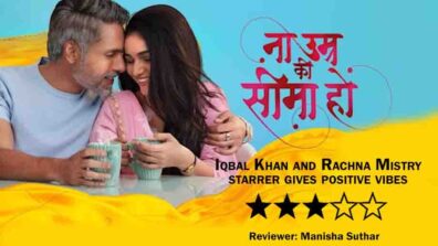 Review of Star Bharat’s Na Umra Ki Seema Ho: Iqbal Khan and Rachna Mistry starrer gives positive vibes