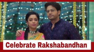 Anupamaa: Anuj and Anupamaa celebrate Rakshabandhan in style