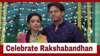 Anupamaa: Anuj and Anupamaa celebrate Rakshabandhan in style