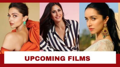 From Shraddha Kapoor, Deepika Padukone To Katrina Kaif: Bollywood Leading Ladies’ Upcoming Films