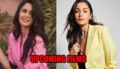 Katrina Kaif To Alia Bhatt: Check Out Upcoming Films Of Popular Actresses