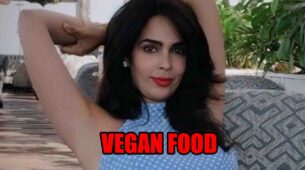 Check out Mallika Sherawat’s vegan food choices