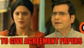 Pushpa Impossible: Pushpa to give agreement papers to Bapodra on one condition