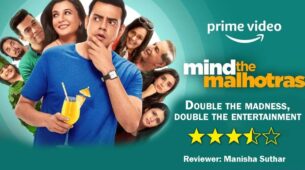 Review of Amazon Prime Video’s Mind The Malhotras 2: Double The Madness, Double The Entertainment