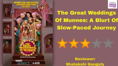 Review Of The Great Weddings Of Munnes: A Blurt Of Slow-Paced Journey