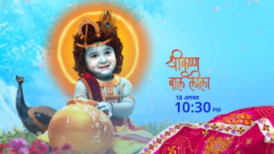 Star Bharat to play a Maha episode of 3 hours ‘Shri Krishna Baal Leela’ on the Occasion on Janmashtami