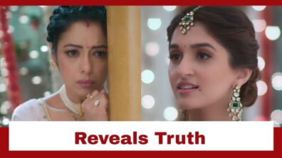 Anupamaa: OMG!! Anupamaa reveals the truth to Kinjal