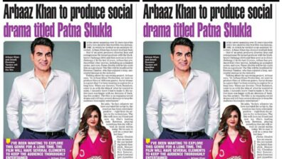 Arbaaz Khan To Produce Social Drama Film “Patna Shukla” Starring Raveena Tandon