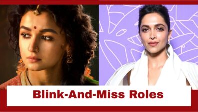 From Alia Bhatt To Deepika Padukone: Bollywood’s Leading Ladies And Their Blink-And-Miss Roles