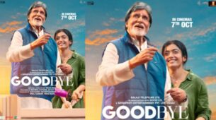Goodbye First Look: Amitabh Bachchan and Rashmika Mandanna look the coolest father-daughter duo 