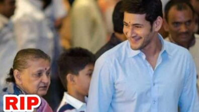 RIP: Mahesh Babu’s mother Indira Devi passes away