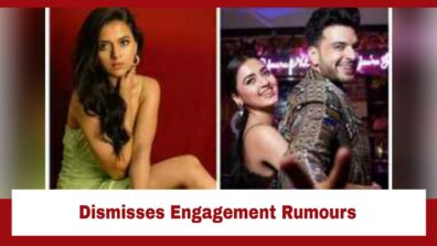 Tejasswi Prakash Dismisses Engagement Rumours With Karan Kundrra; Check Here