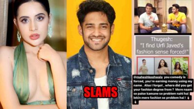 You’re earning money using my name: Urfi Javed slams Mahesh Keshwala aka Thugesh for commenting on her fashion sense