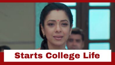 Anupamaa: Anupamaa turns a new leaf; starts her college life