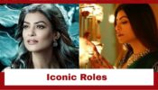 Iconic Roles Played By Sushmita Sen