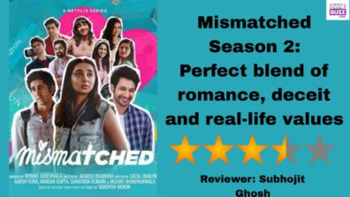 Review Of Mismatched Season 2: Perfect blend of romance, deceit and real-life values