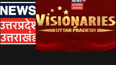 Visionaries of Uttar Pradesh by News18 Uttar Pradesh/Uttarakhand