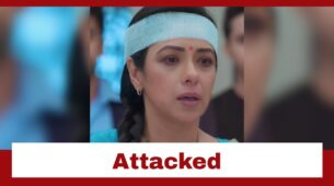 Anupamaa: Anupamaa gets attacked