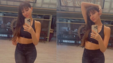 Lagdi Lahore Diyann: Nora Fatehi snaps herself during dance rehearsal, looks sizzling in black bralette and shorts