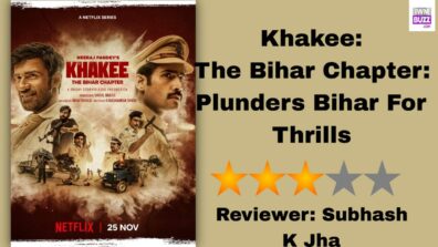 Review Of Khakee: The Bihar Chapter: Plunders Bihar For Thrills