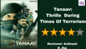 Review Of Tanaav: Thrills  During Times Of Terrorism