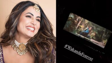 Wakanda Forever: Hina Khan makes special shoutout from movie theatre