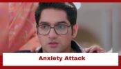 Yeh Rishta Kya Kehlata Hai: Kairav gets an anxiety attack