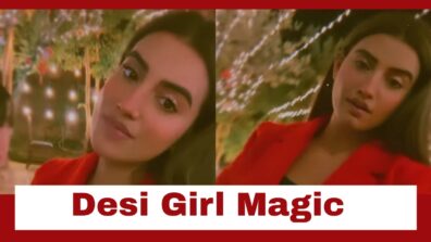 Akshara Singh Shows Us The Magic Of Being A ‘Desi Girl’