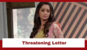 Kumkum Bhagya: Prachi receives a threatening letter